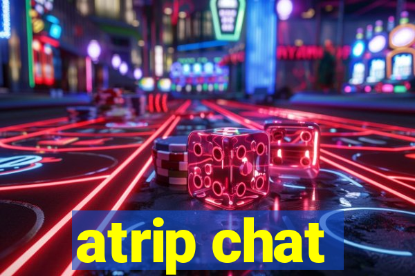 atrip chat